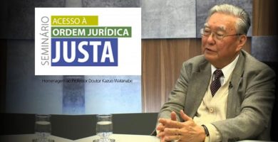 Seminário “Acesso à Ordem Jurídica Justa”, em homenagem ao Prof. Dr. Kazuo Watanabe, tem patrocínio de Neves, De Rosso e Fonseca Advogados