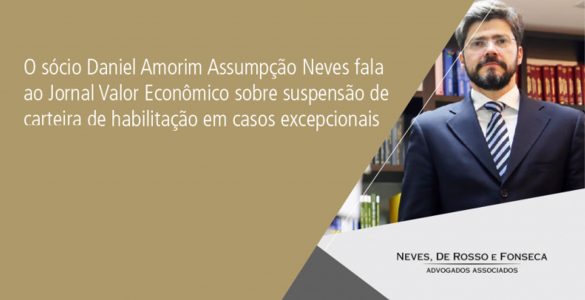 Sócio Daniel Amorim Assumpção Neves fala ao Jornal Valor Econômico