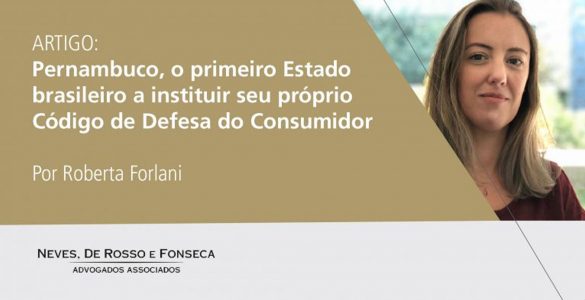 Pernambuco, o primeiro Estado brasileiro a instituir seu próprio Código de Defesa do Consumidor