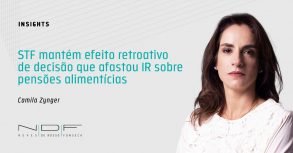 STF mantém efeito retroativo de decisão que afastou IR sobre pensões alimentícias