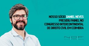 Nosso sócio Daniel Neves preside painel no Congresso Intercontinental de Direito Civil, em Coimbra