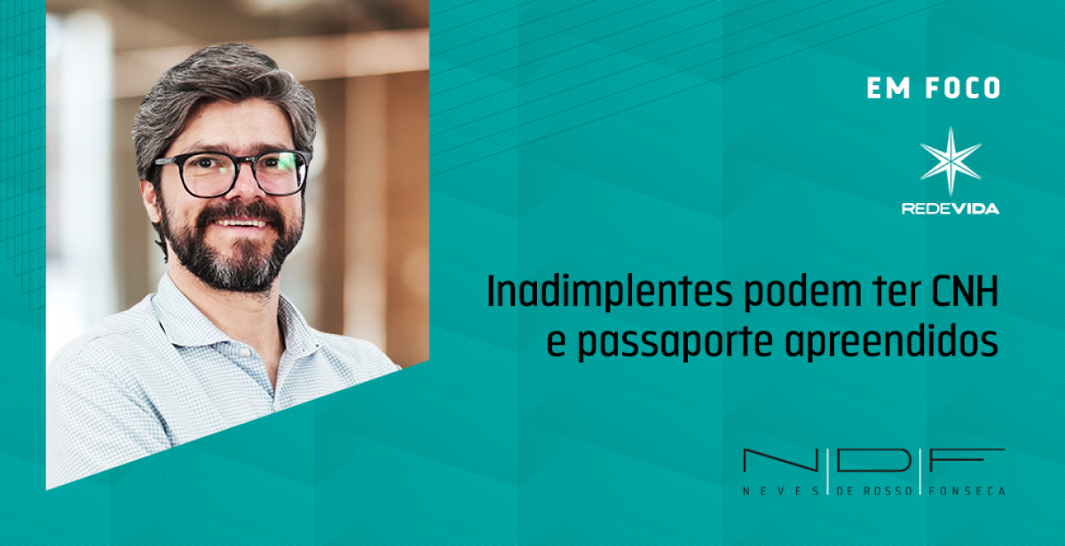 Inadimplentes podem ter CNH e passaporte apreendidos