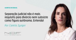 Separação judicial não é mais requisito para divórcio nem subsiste como figura autônoma. Entenda: