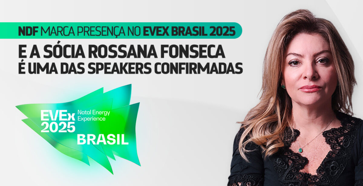 NDF marca presença no EVEX Brasil 2025 e a sócia Rossana Fonseca é uma das speakers confirmadas