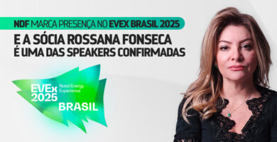 NDF marca presença no EVEX Brasil 2025 e a sócia Rossana Fonseca é uma das speakers confirmadas